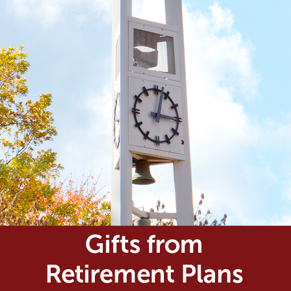 Rollover image of clock tower. Link to Gifts of Retirement Plans.